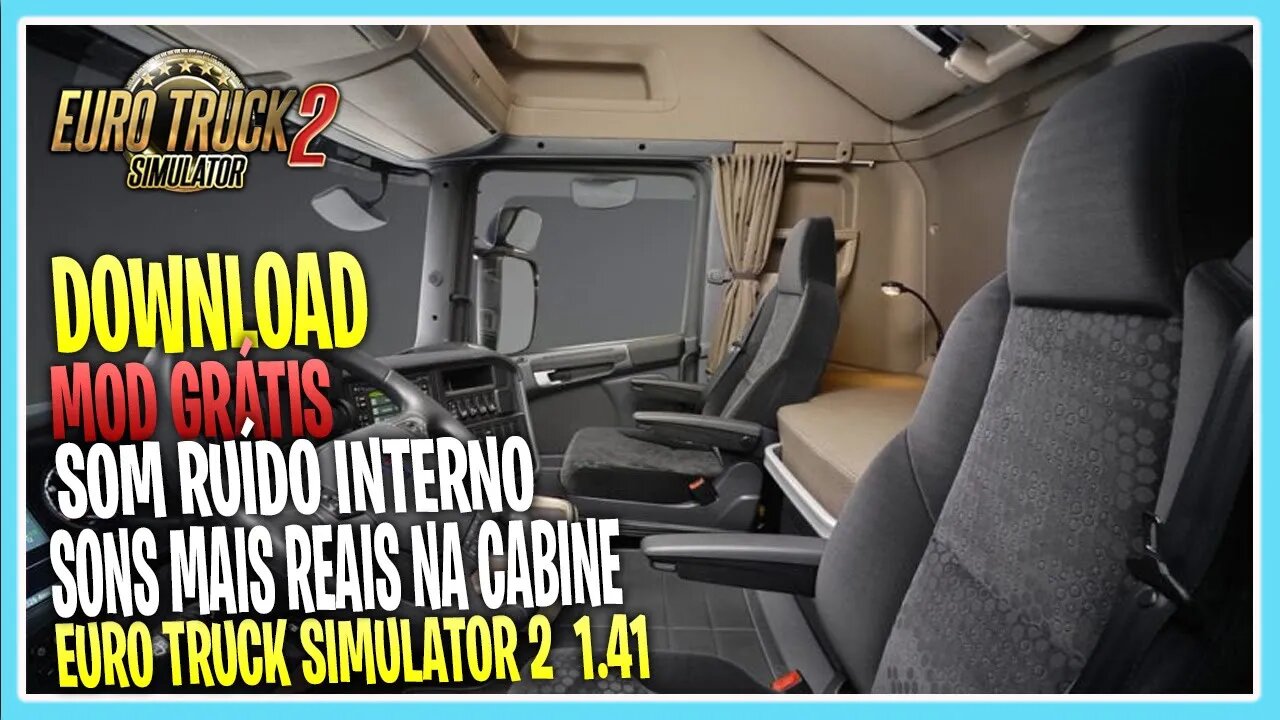 MOD SOM RUÍDOS INTERNOS CABINE ETS2 1.41 EURO TRUCK SIMULATOR 2 1.41