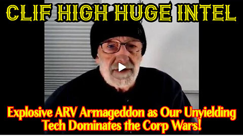 1/22/24 - Clif High: Explosive ARV Armageddon as Our Unyielding Tech Dominates..