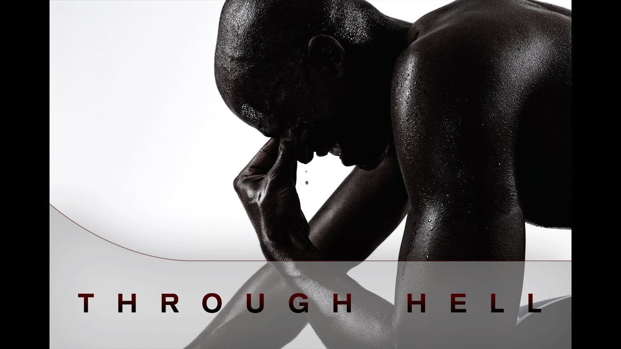 THROUGH HELL - Motivational Video