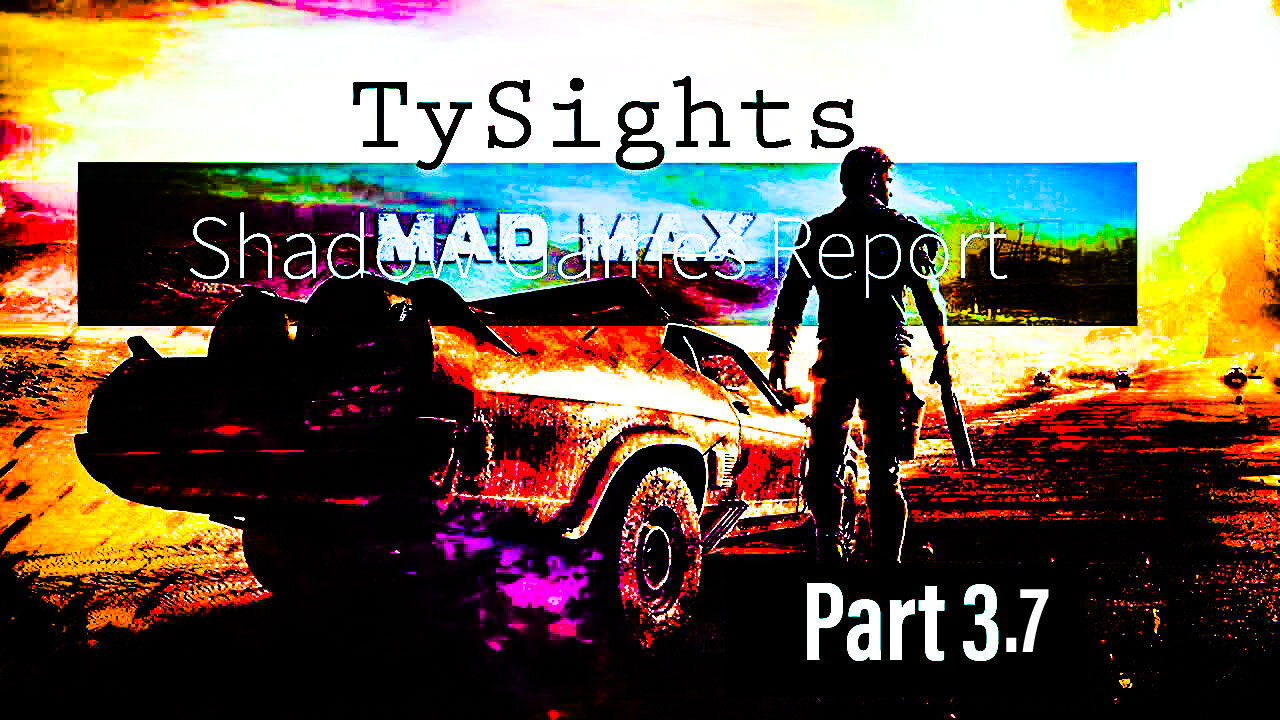 Black on Black / #MadMax - Part 3.7 #TySights #SGR 12/8/24