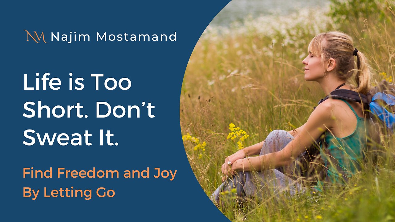 Stop Sweating the Small Stuff: Live a More Peaceful & Joyful Life