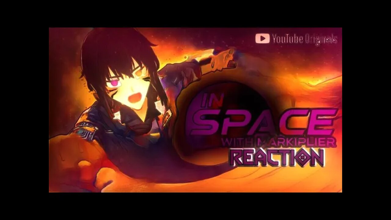 In Space With Markiplier REACTION [Traveling Space Is Going To Be Fu- wait.. IM THE CAPTAIN!?!?!?!?]