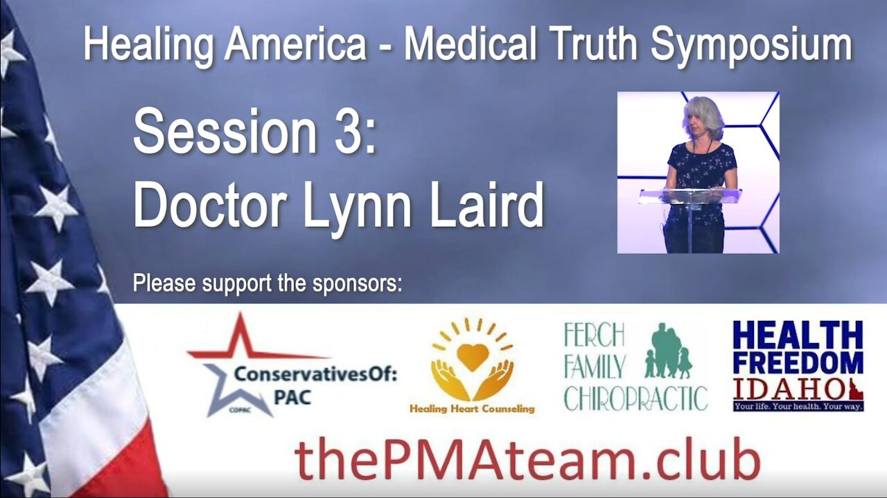 Healing America Medical Truth Symposium - Session 3: Dr. Lynn Laird