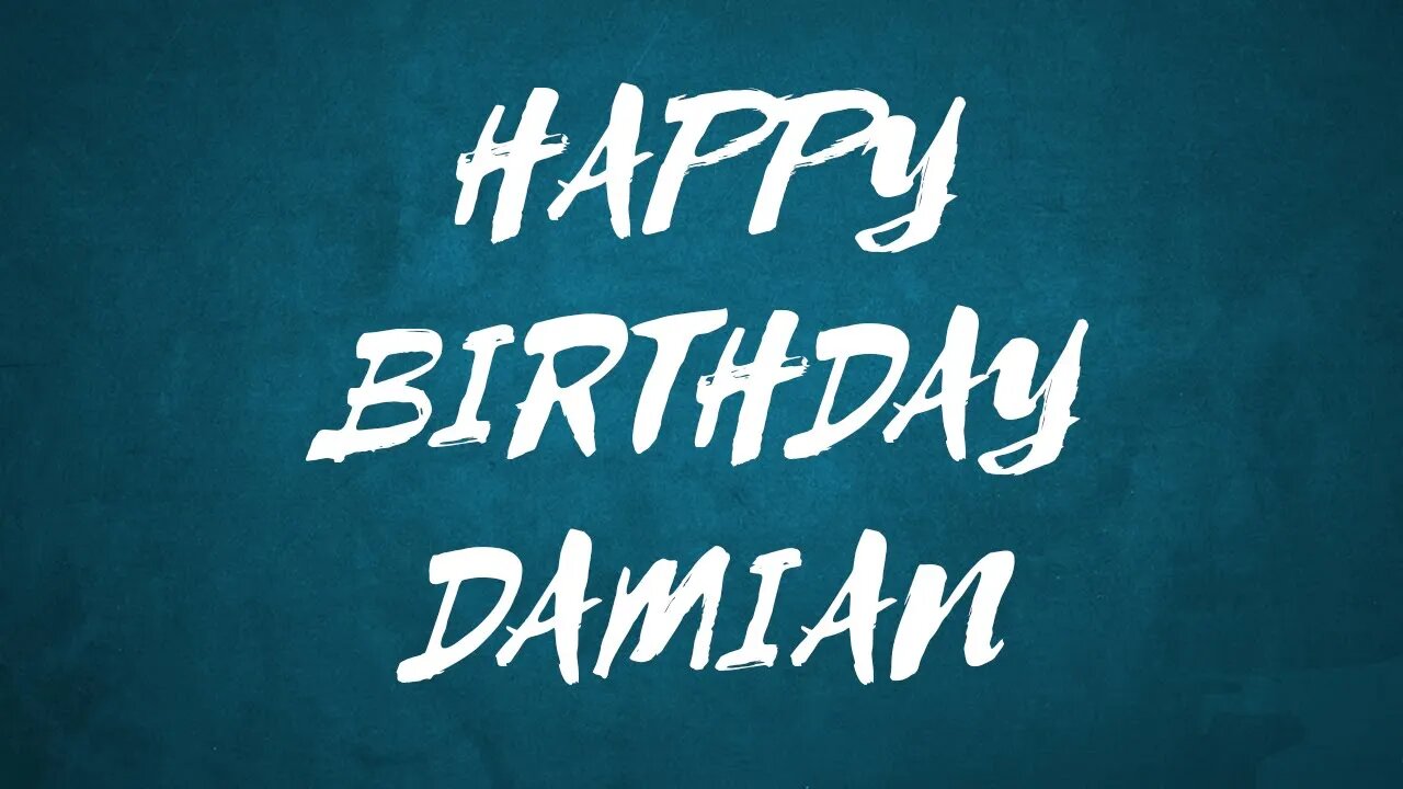 Happy Birthday to Damian - Birthday Wish From Birthday Bash