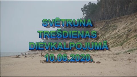 Svētruna trešdienas dievkalpojumā, 10.06.2020.