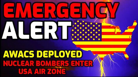 ⚠️EMERGENCY ALERT! AWACS SYSTEMS DEPLOYED OVER USA - RUSSIAN & CHINESE NUCLEAR BOMBERS OFF US COAST