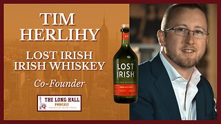 Tim Herlihy - Lost Irish, Irish Whiskey Co-Founder