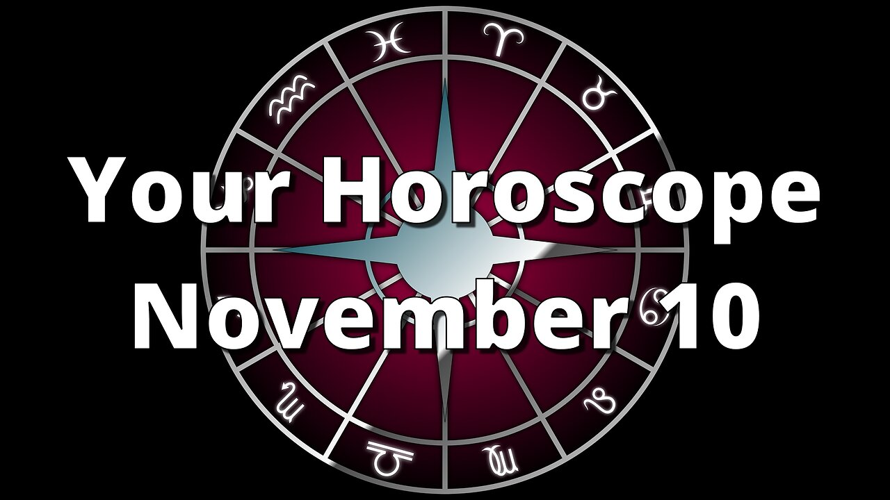 November 10 Horoscope