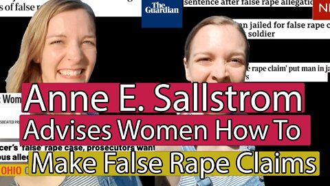 Anna E. Sallstrom: Advises Women How To Make False Rape Claims