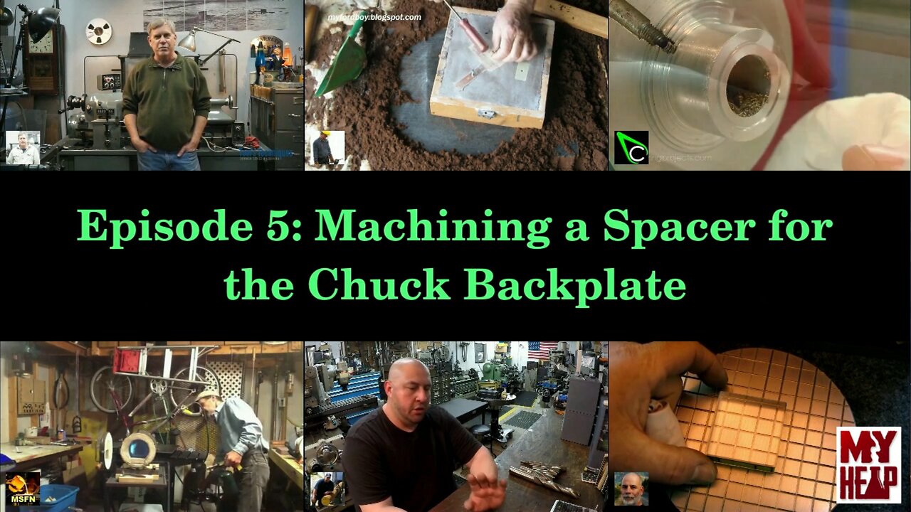 YouTube Shop Student - Episode 005 - Machining a Spacer for the Chuck Backplate