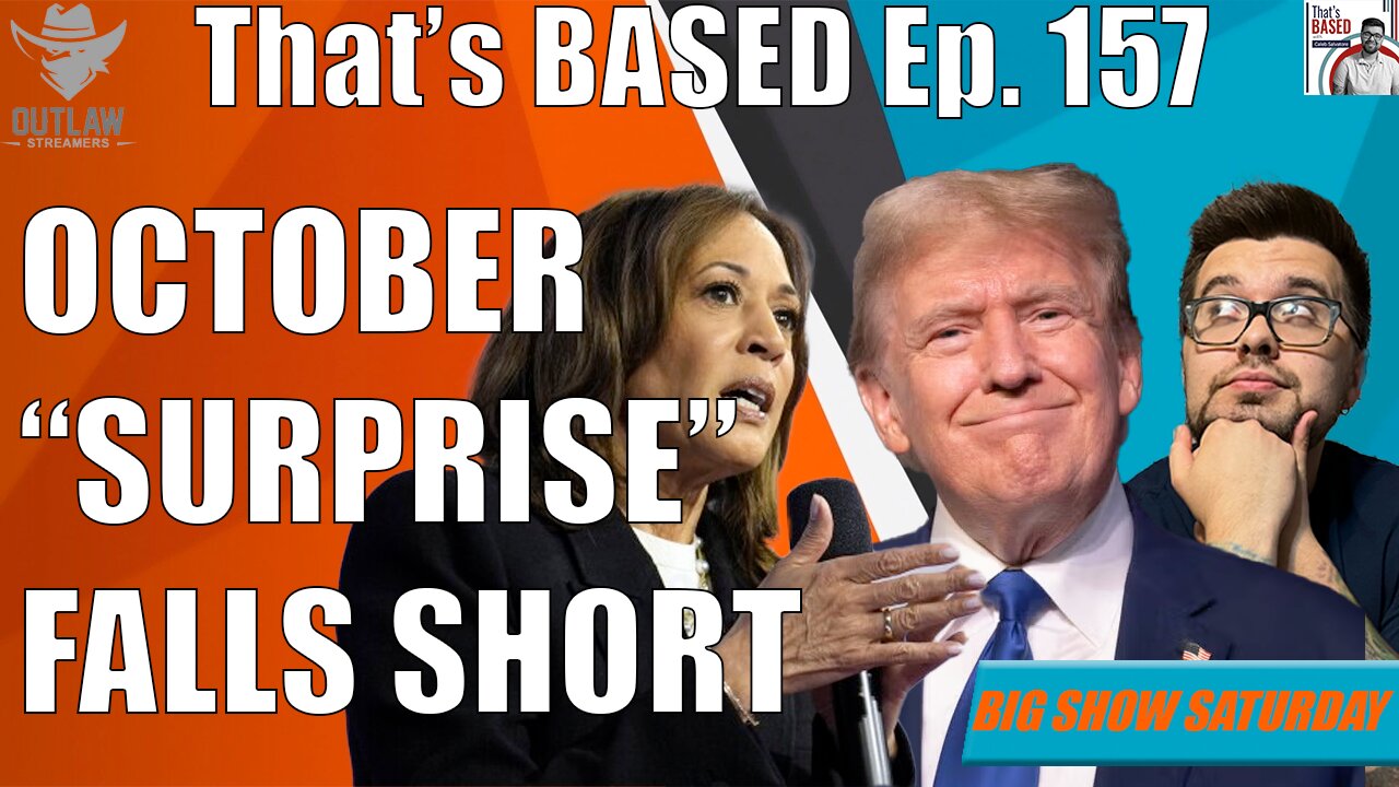 "October Surprise" Falls Flat + is Kamala DOOMED Next Tuesday? (feat. Comedian Monte Scott)