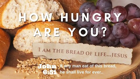 How Hungry Are You? | Pastor Bickel | Bethel Baptist Fellowship [SERMON]