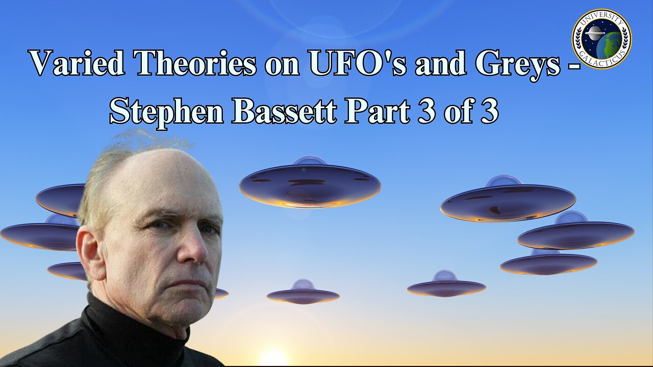 Varied Theories on UFO's and Greys - Stephen Bassett Part 3 of 3