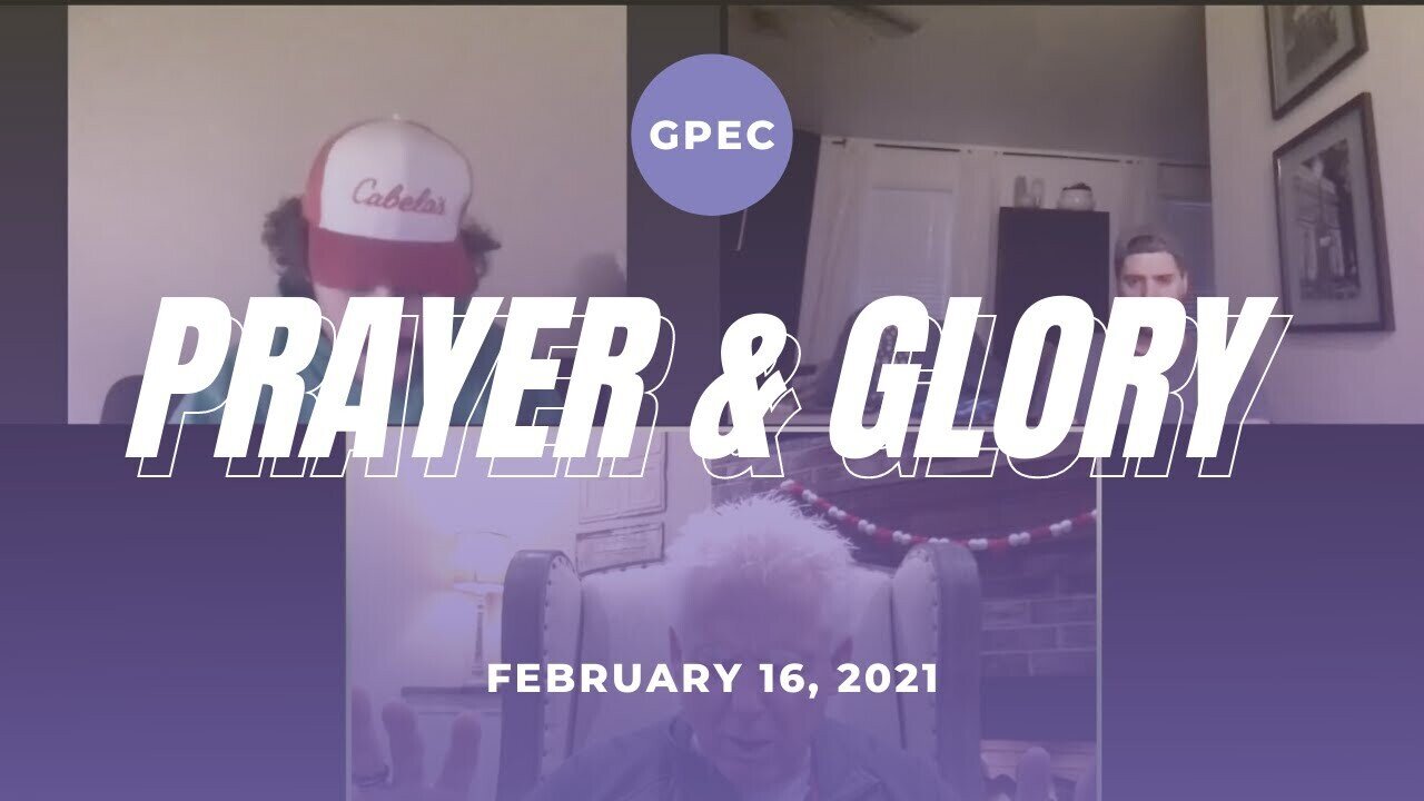 GPEC MORNING PRAYER AND GLORY