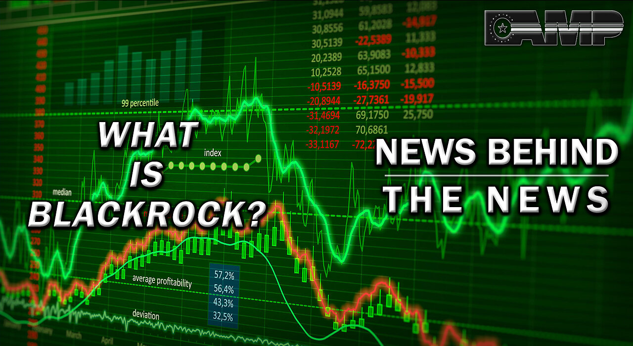 What Is Blackrock? | NEWS BEHIND THE NEWS August 4th, 2023