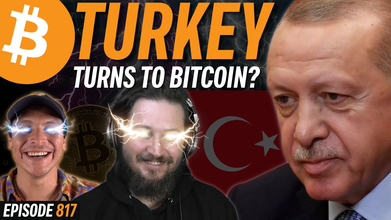 REPORT: Half of Turkish Adults Own Bitcoin | EP 817