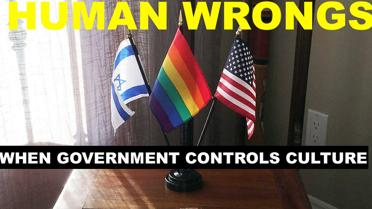 HUMAN WRONGS - WHEN GOVERNMENT CONTROLS CULTURE