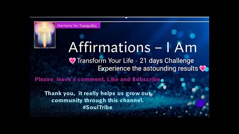 Transform your Life - Take the 21 Day Affirmation Challenge - I AM