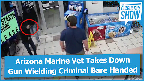Arizona Marine Vet Takes Down Gun Wielding Criminal Bare Handed