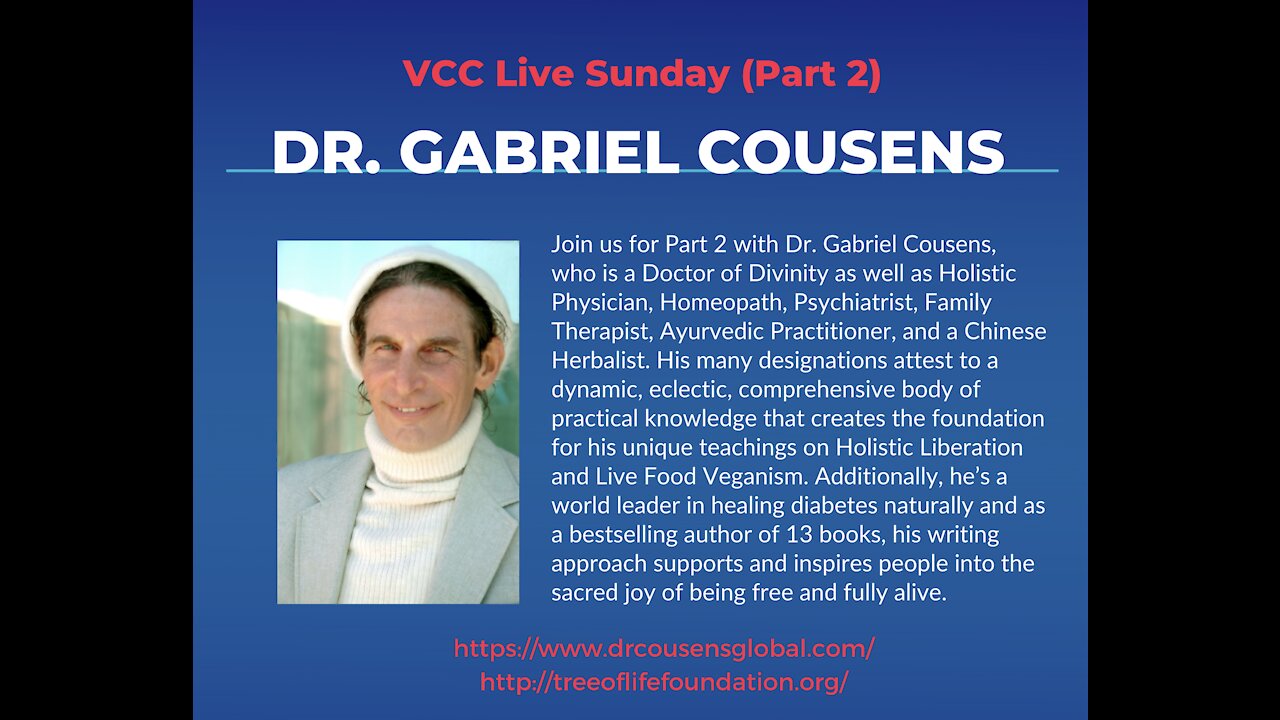 Gabriel Cousens PART TWO - Meditation, Movement and Music