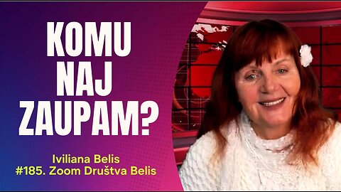 KOMU NAJ ZAUPAM - Ivliana Bellis (#185. Zoom srečanje Društva Belis, 23.11.2024)