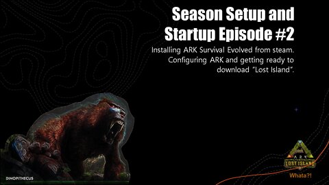 ARK Lost Island Setup and Startup Ep 2