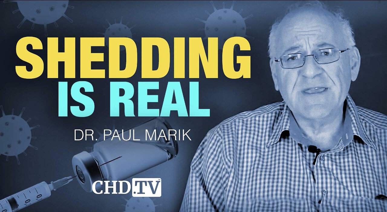 Dr. Paul Marik: “There Is No Question That Shedding Is a Real Thing”