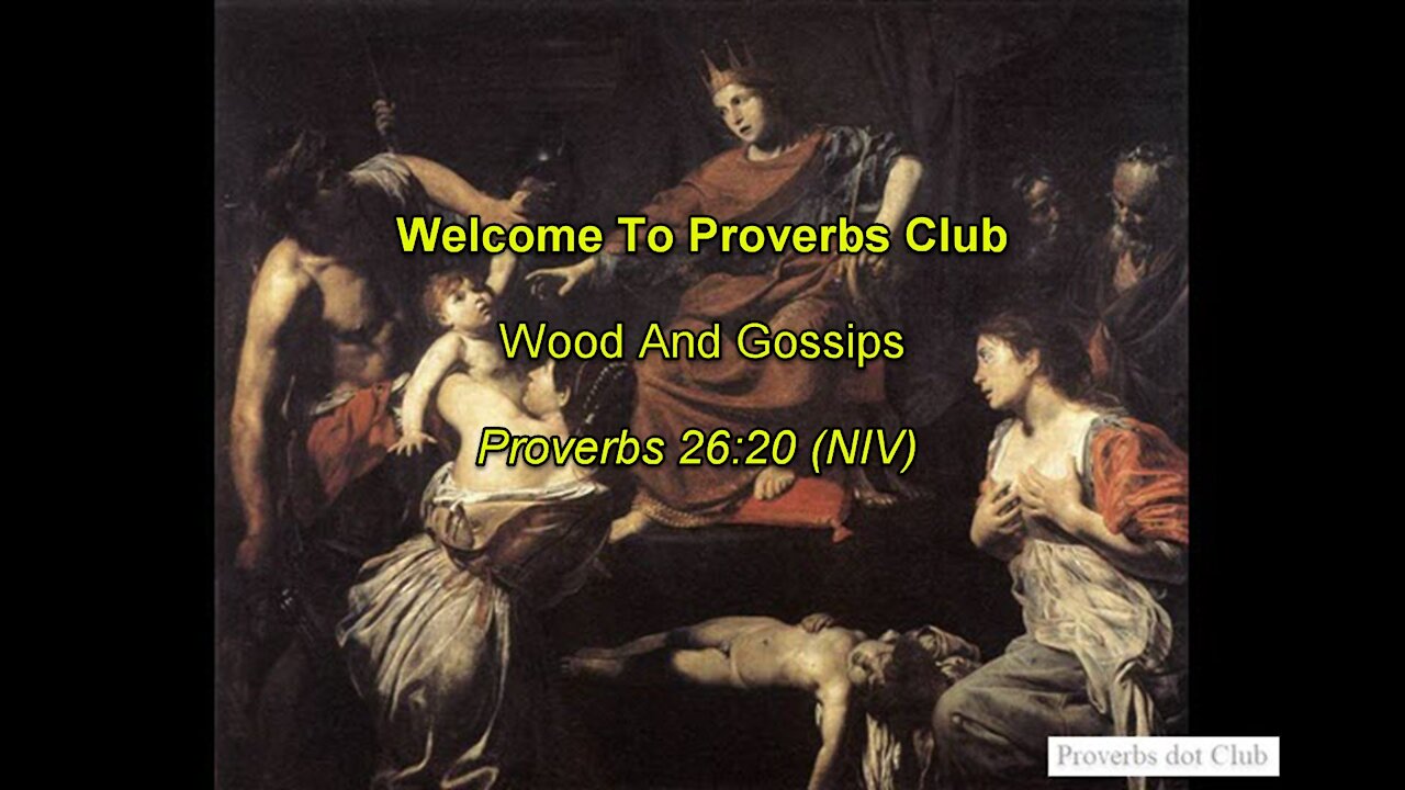 Wood And Gossips - Proverbs 26:20