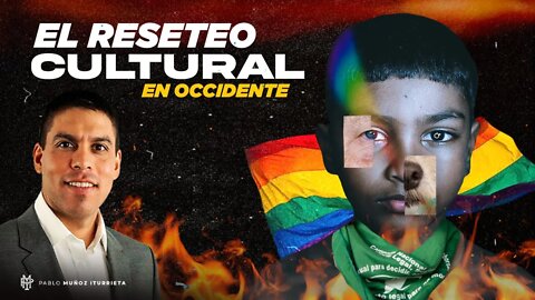 El reseteo cultural de occidente