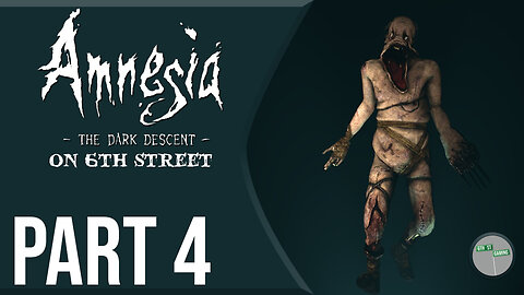 Amnesia: The Dark Descent on 6th Street Part 3