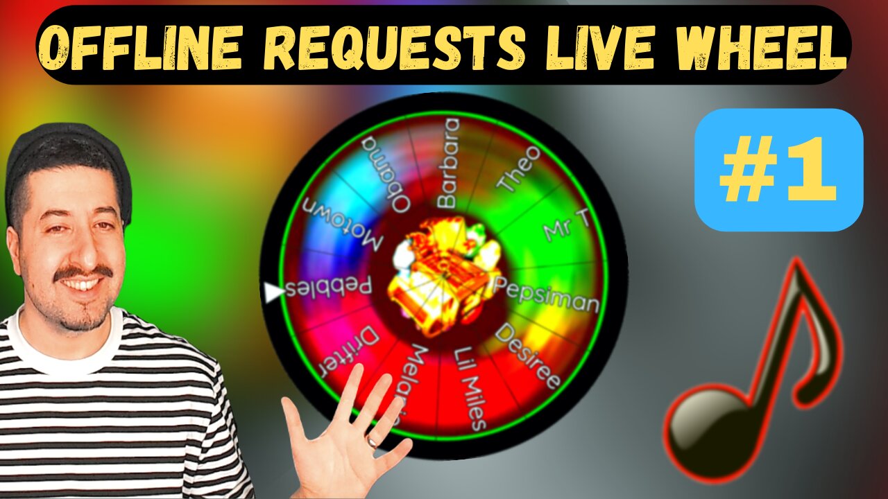 Weekly OFFLINE REQUESTS Wheel Live #1