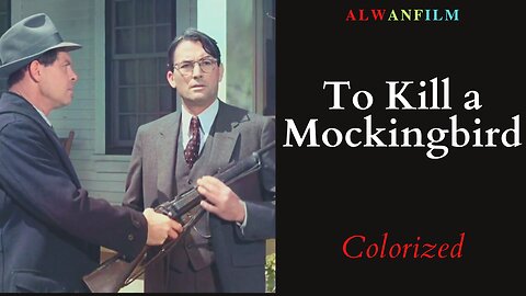 To Kill a Mockingbird Colorized