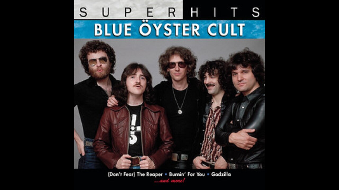 Blue Öyster Cult (Don't Fear) The Reaper