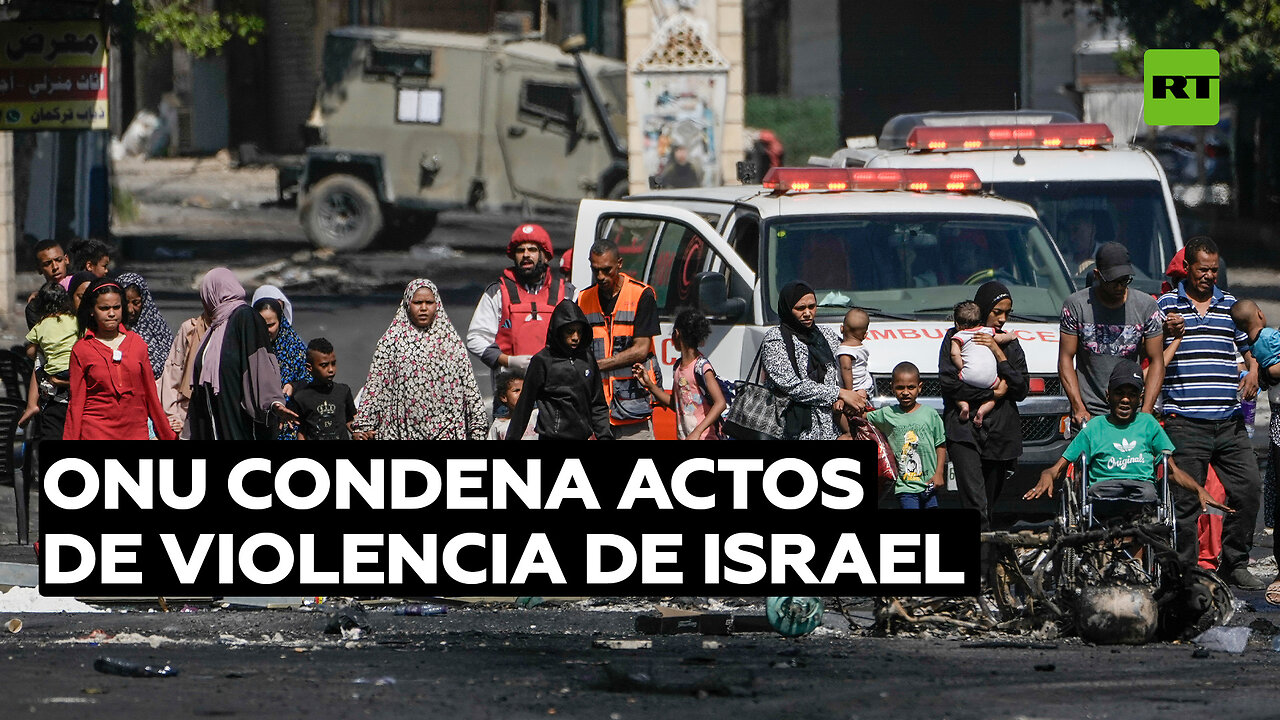 La ONU condena actos de violencia de Israel en Yenín