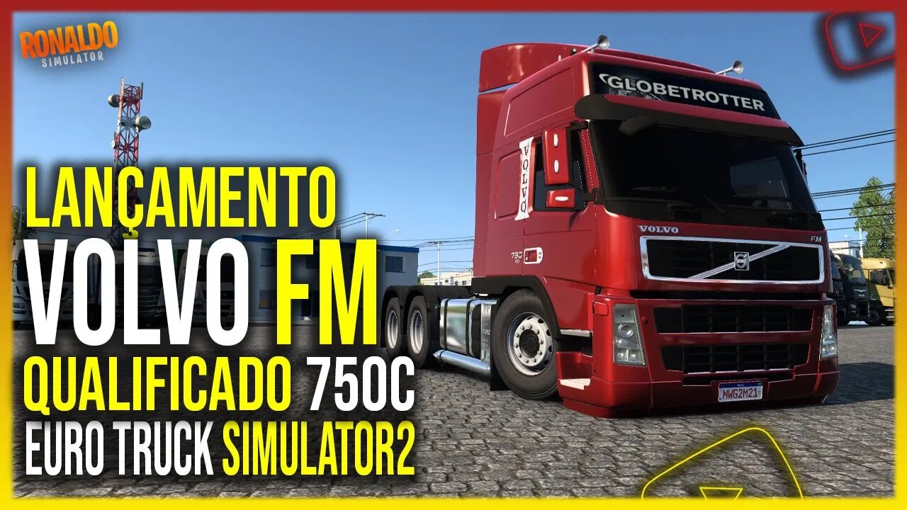 ▶️SAIU - LANÇAMENTO VOLVO FM QUALIFICADO 750C EURO TRUCK SIMULATOR 2 1.44 1.45