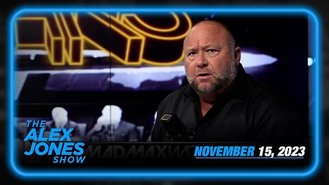 The Alex Jones Show WEDNESDAY FULL SHOW 11/15/23