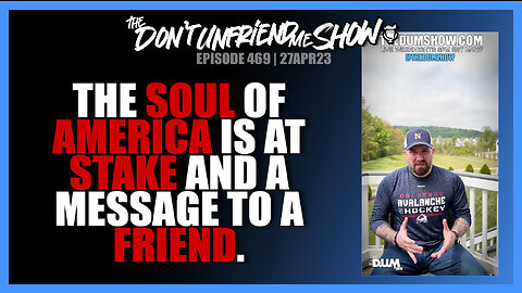 The soul of America and a message to a friend…