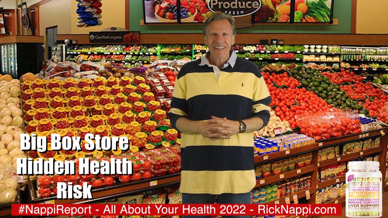 Big Box Store Hidden Health Risk with Rick Nappi #NappiReport