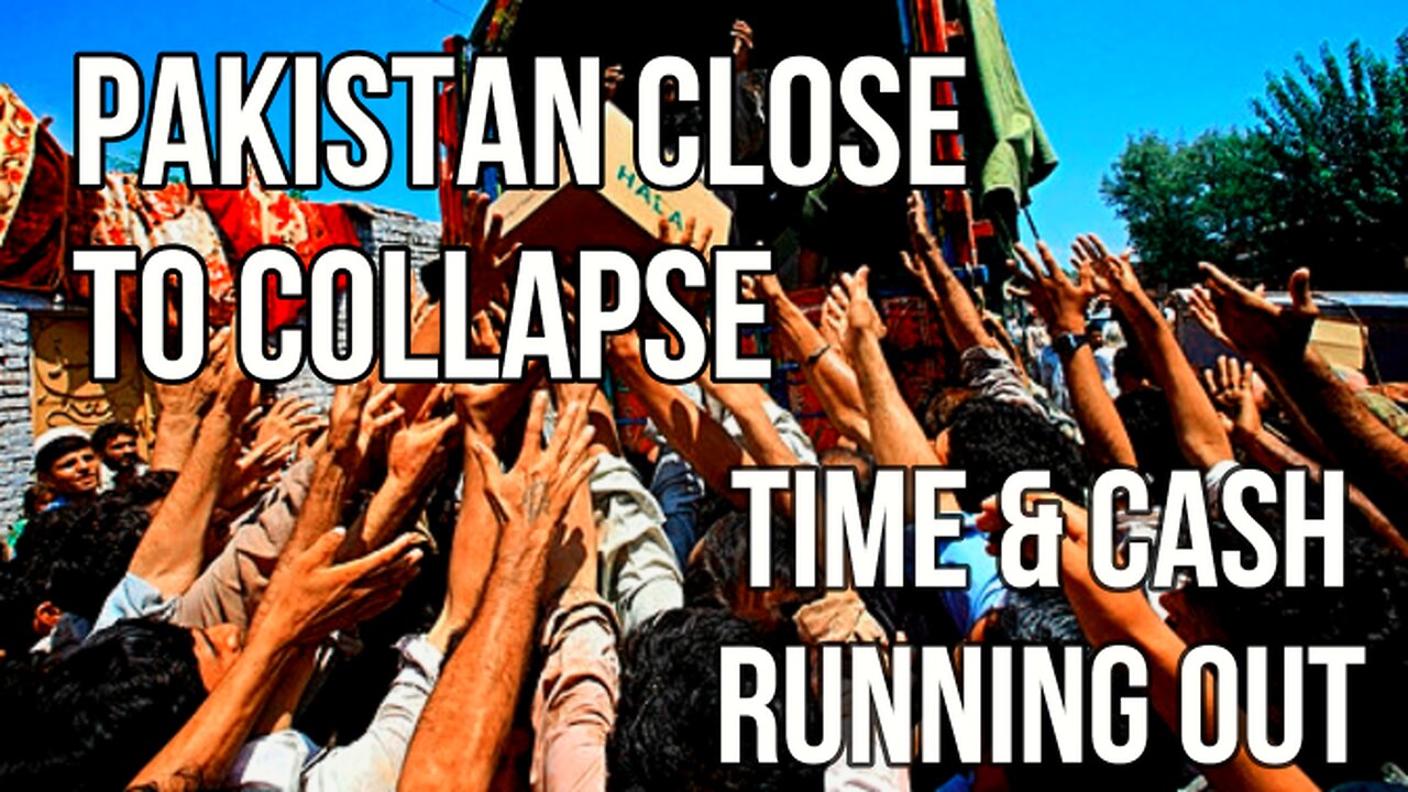 PAKISTAN Collapse Approaches as IMF Bailout Stalls & 16 Days of Cash Remaining to Avoid Bankruptcy