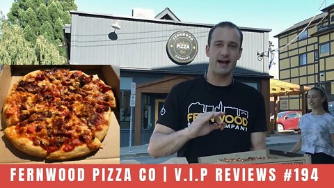 Fernwood Pizza 2.0 | V.I.P Reviews #194