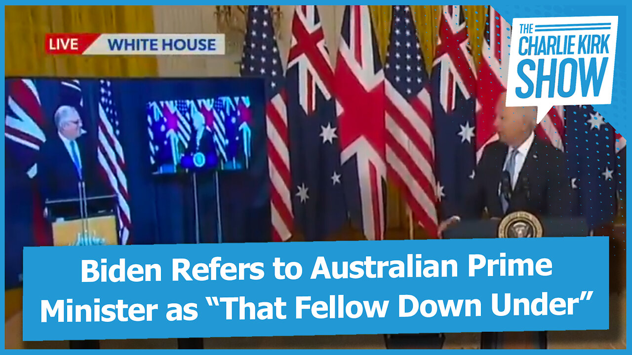 Biden Refers to Australian Prime Minister as “That Fellow Down Under”