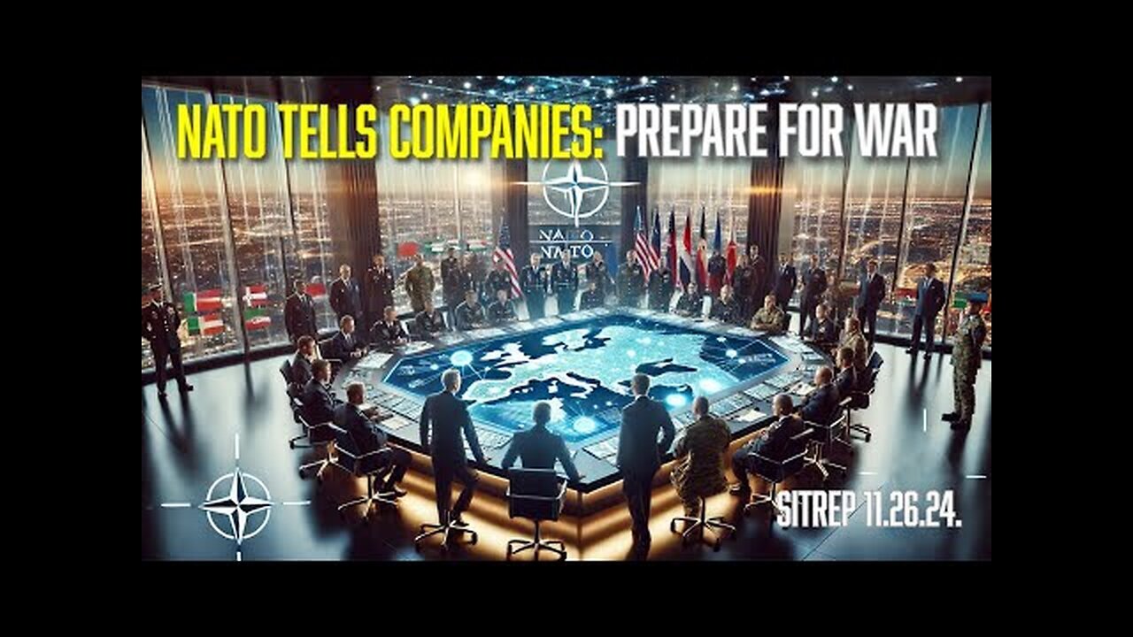 Monkey Werx - NATO Tells Companies: Prepare for War - Situation Update 11.26.24