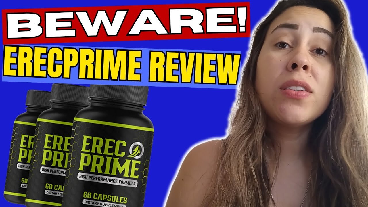 ERECPRIME - ((🚨🛑BEWARE!!🛑🚨)) - ErecPrime Reviews - Eric Prime Review - ErecPrime Supplement