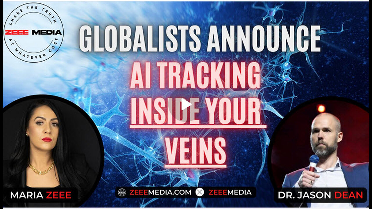 Dr. Jason Dean - Globalists Announce AI Tracking INSIDE YOUR VEINS!