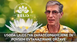 USODA LJUDSTVA ZARADI OMAMLJENE IN EVTANAZIRANE DRŽAVE - Mihael Bellis