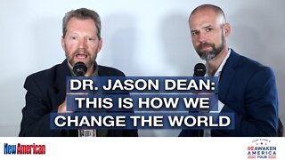 Dr. Jason Dean: “This Is How We Change the World”