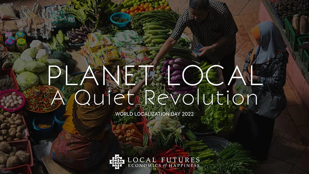 Join us to watch the premiere of 'Planet Local: A Quiet Revolution.'