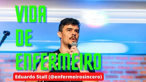 Eduardo Stall (@enfermeirosincero) - Vida de Enfermeiro