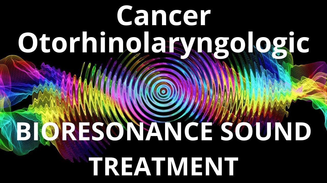 Cancer Otorhinolaryngologic_Sound therapy session_Sounds of nature