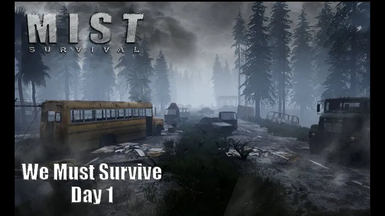 A strange new world - Will We Survive? EP 1 Mist Survival